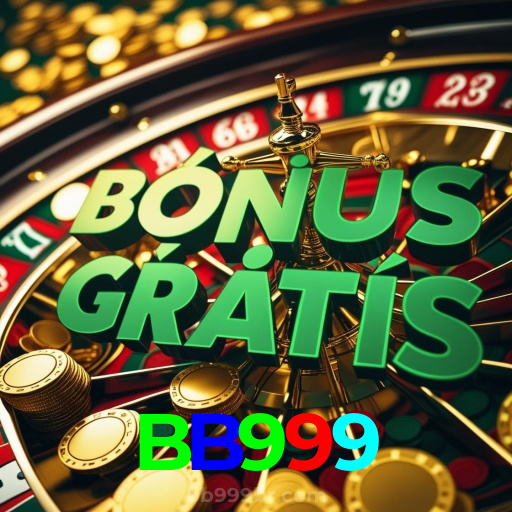 BB999:Aposte nas nossas roletas e veja a sorte sorrir para você!
